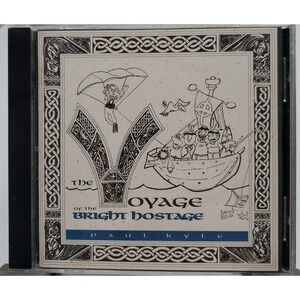 Paul Kyle The Voyage of the Bright Hostage‎ CD OS White Good Celtic Folk CCM